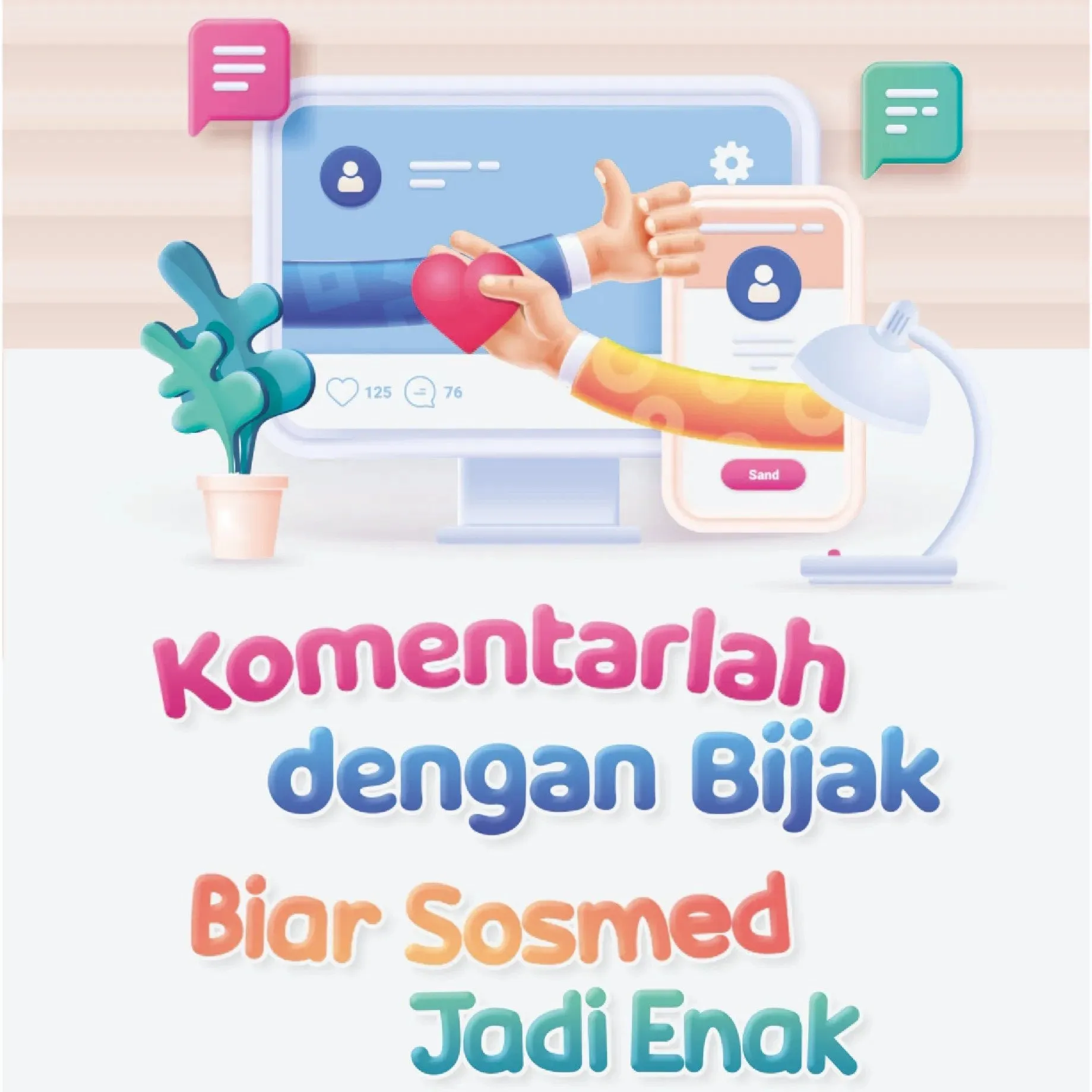 Berkomentarlah Dengan Bijak Agar Sosmed jadi Enak