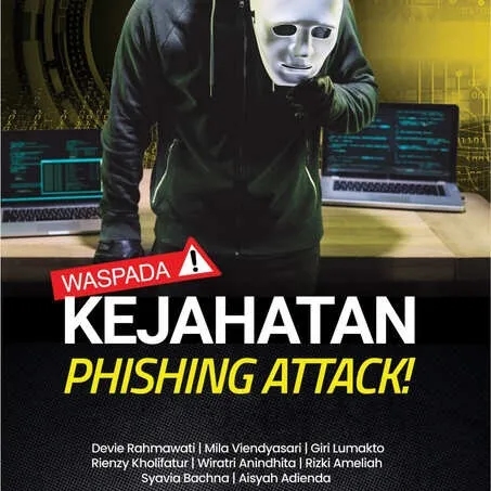 WASPADA KEJAHATAN PHISHING ATTACK!